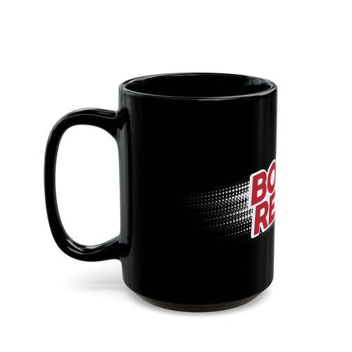 Born Ready Statement Black Mug