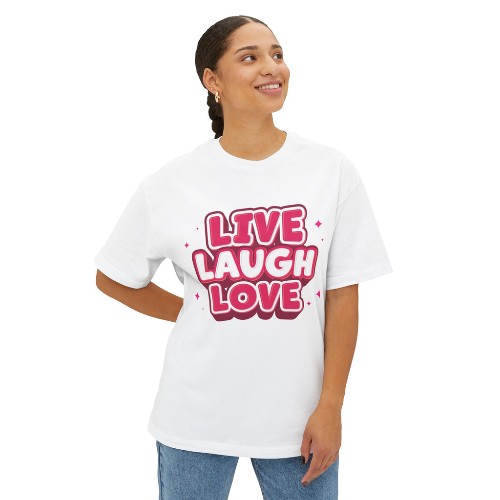 Live Laugh Love Statement Unisex Oversized Boxy Tee