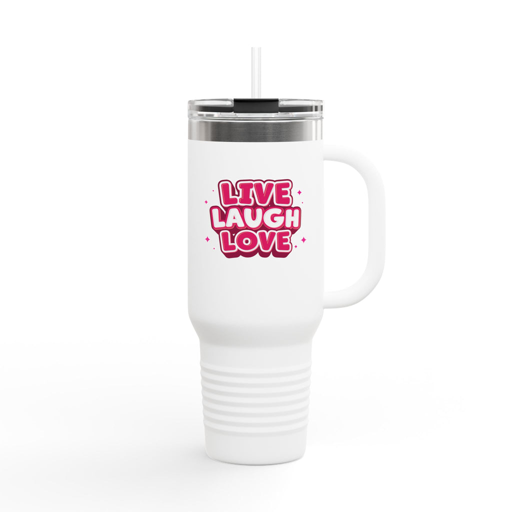 Live Laugh Love Statement 40oz Insulated Travel Mug