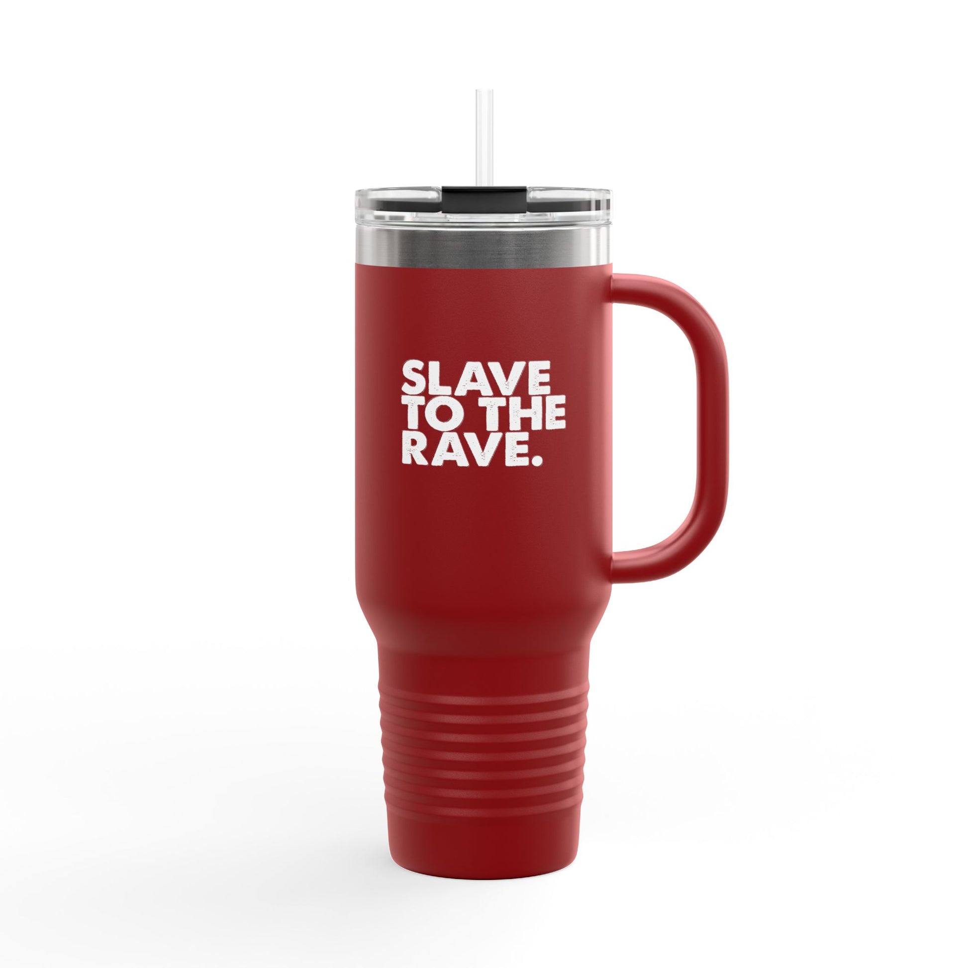 Slave To The Rave Statement 40oz Insulated Travel Mug