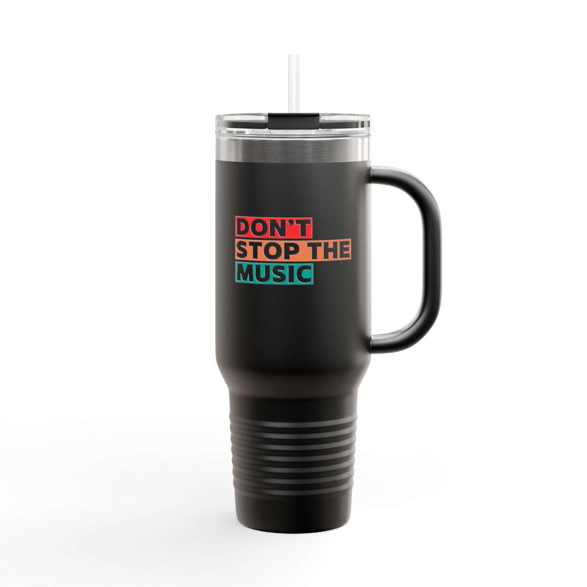 Don't Stop The Music Statement 40oz Insulated Travel Mug