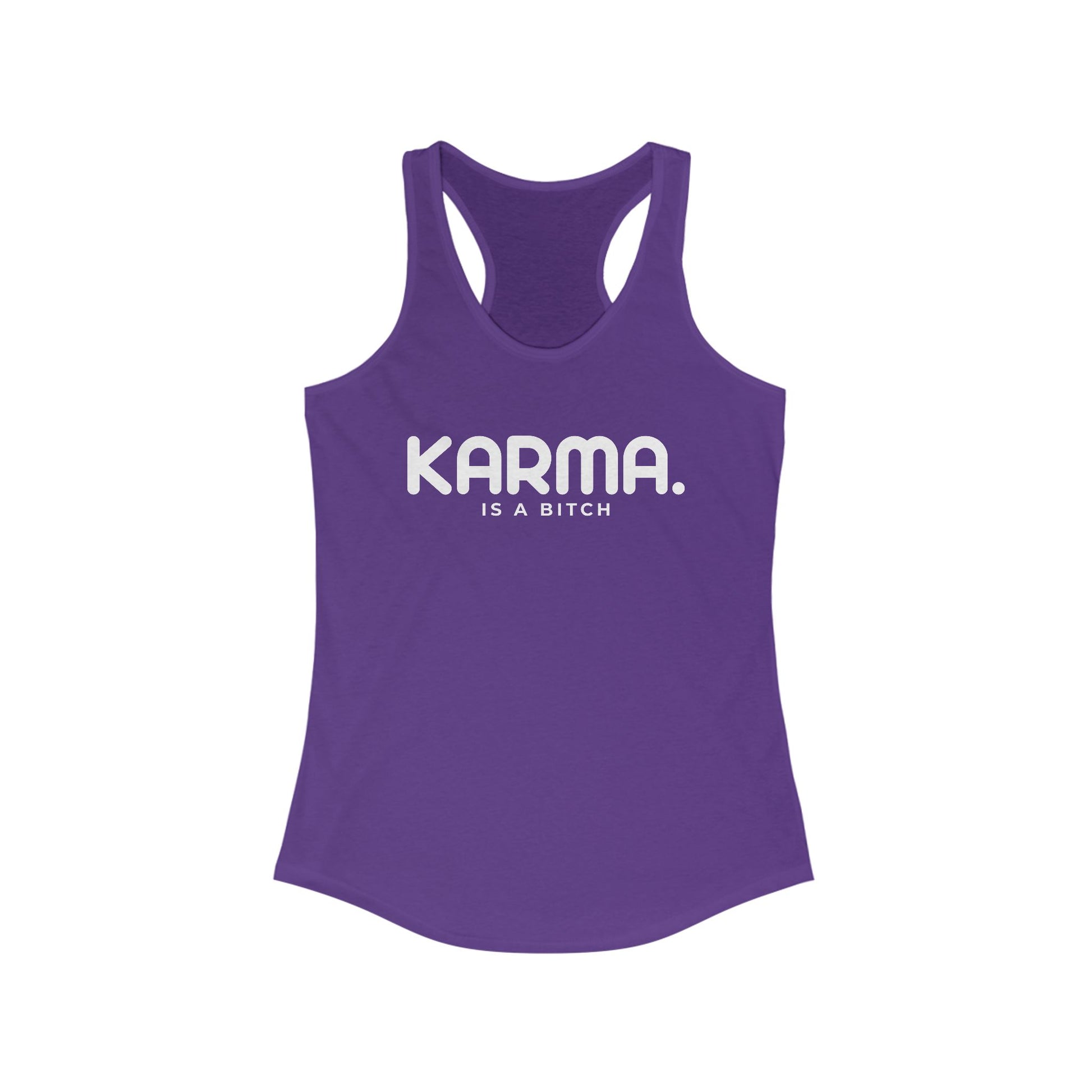Karma Is A Bitch Women's Racerback Statement Tank