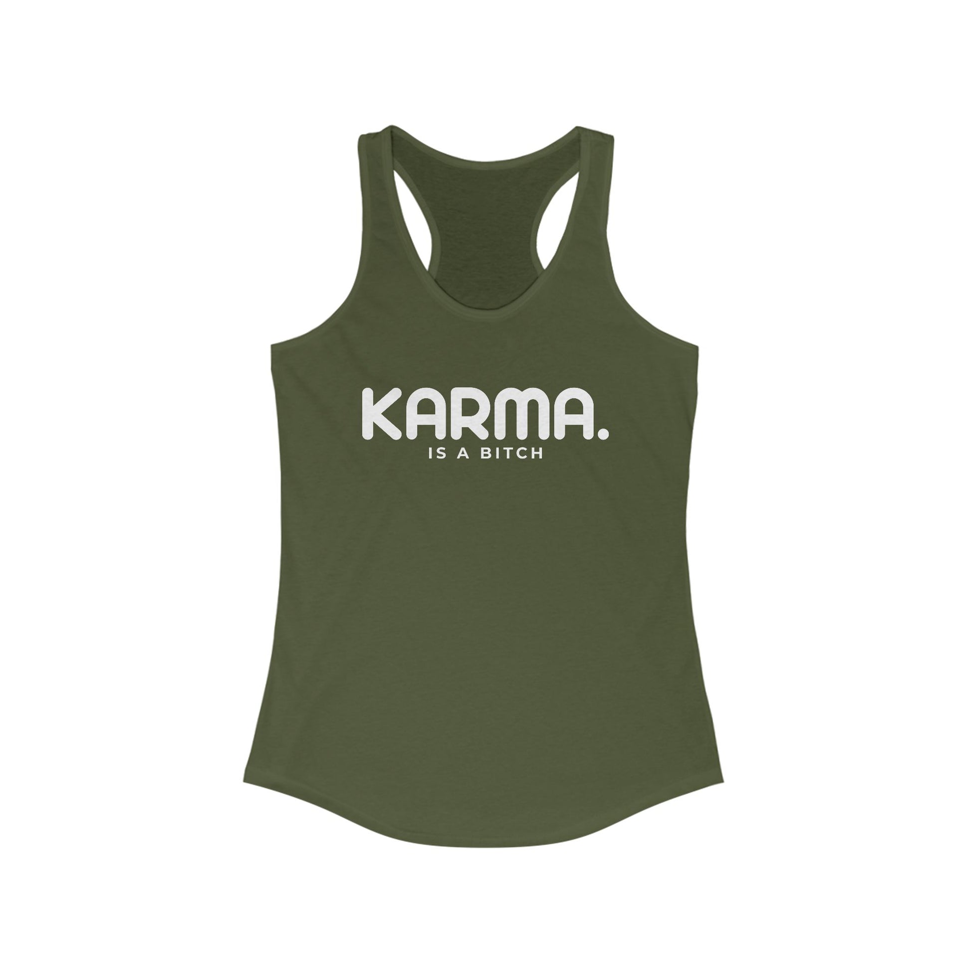 Karma Is A Bitch Women's Racerback Statement Tank