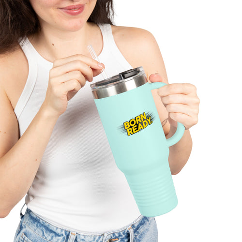 Born Ready Statement 40oz Insulated Travel Mug