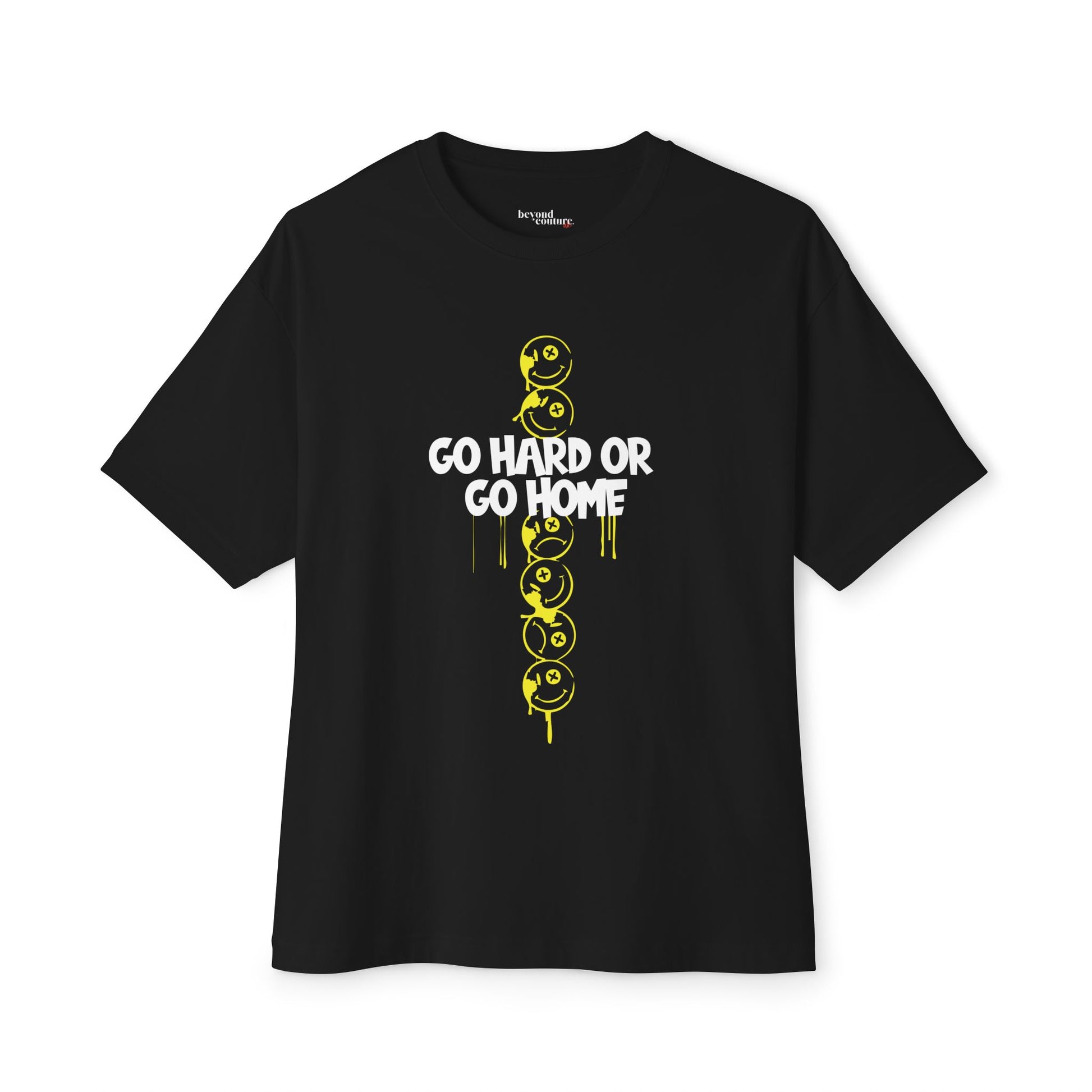 Go Hard or Go Home Graphic Unisex Statement Oversized Boxy Tee