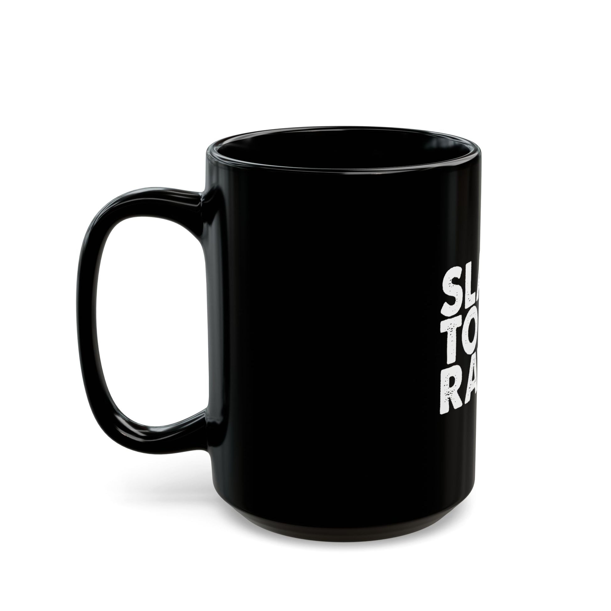 Slave To The Rave Statement Black Mug