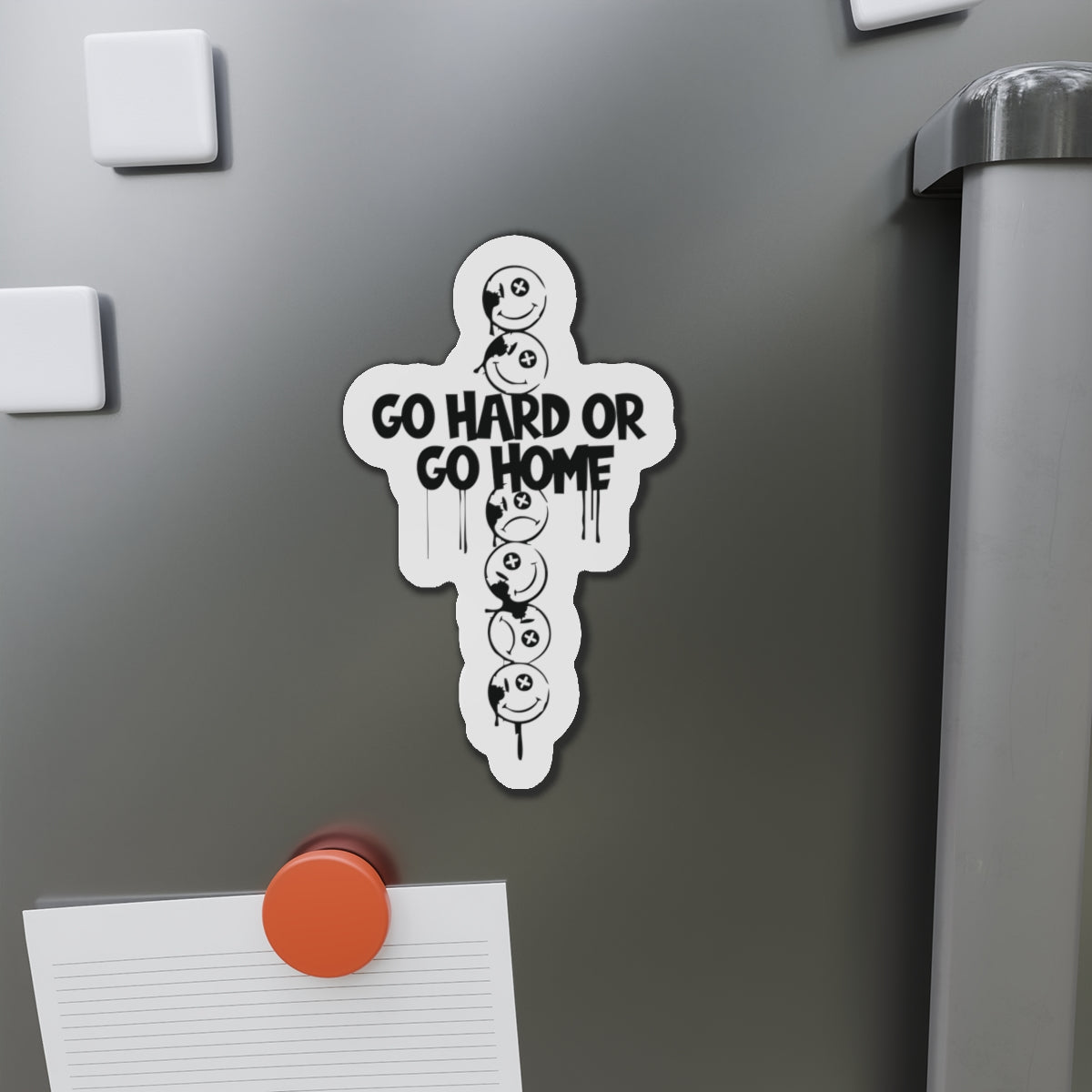 Go Hard Or Go Home Statement Die-Cut Refrigerator Magnets