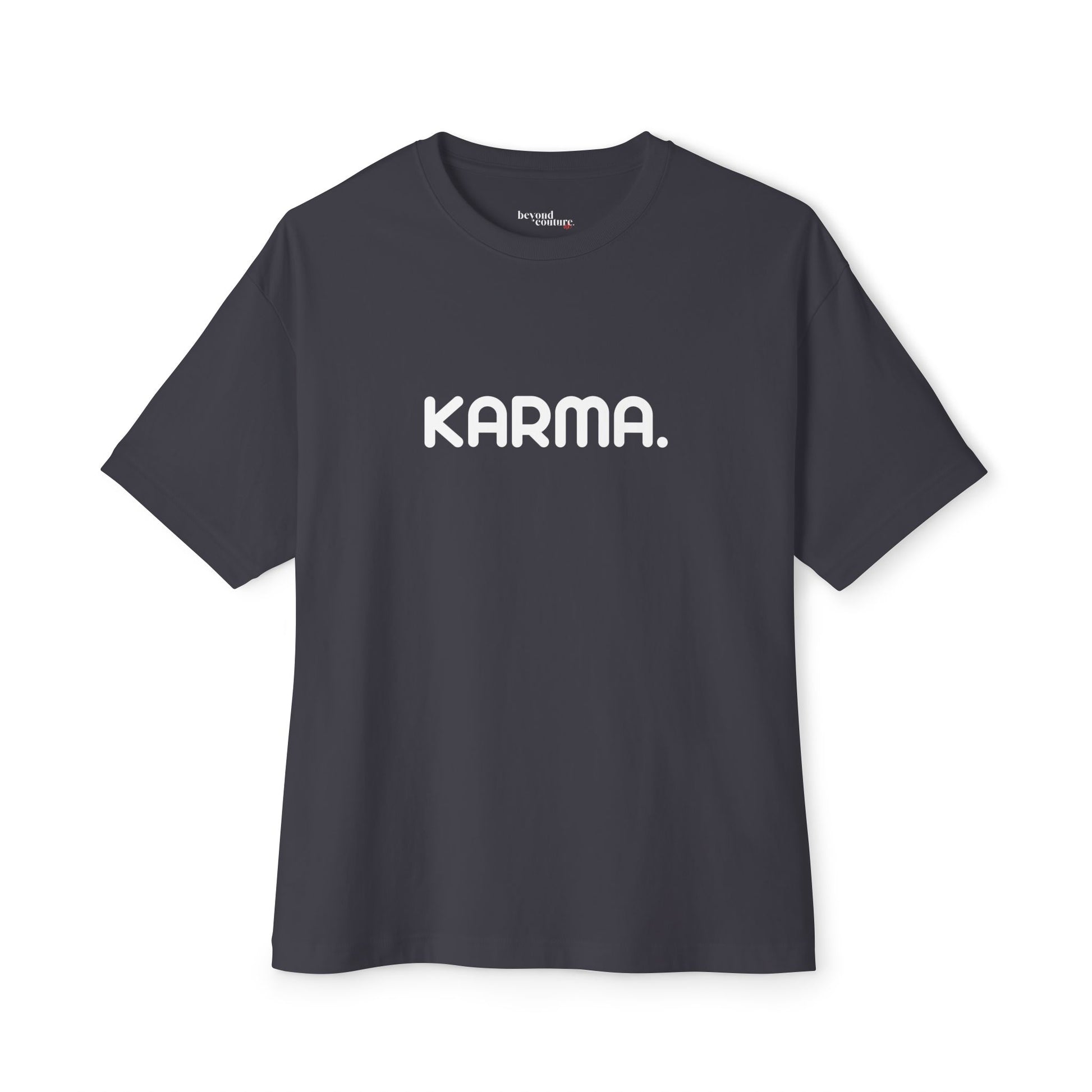 Karma. Statement Unisex Oversized Boxy Tee