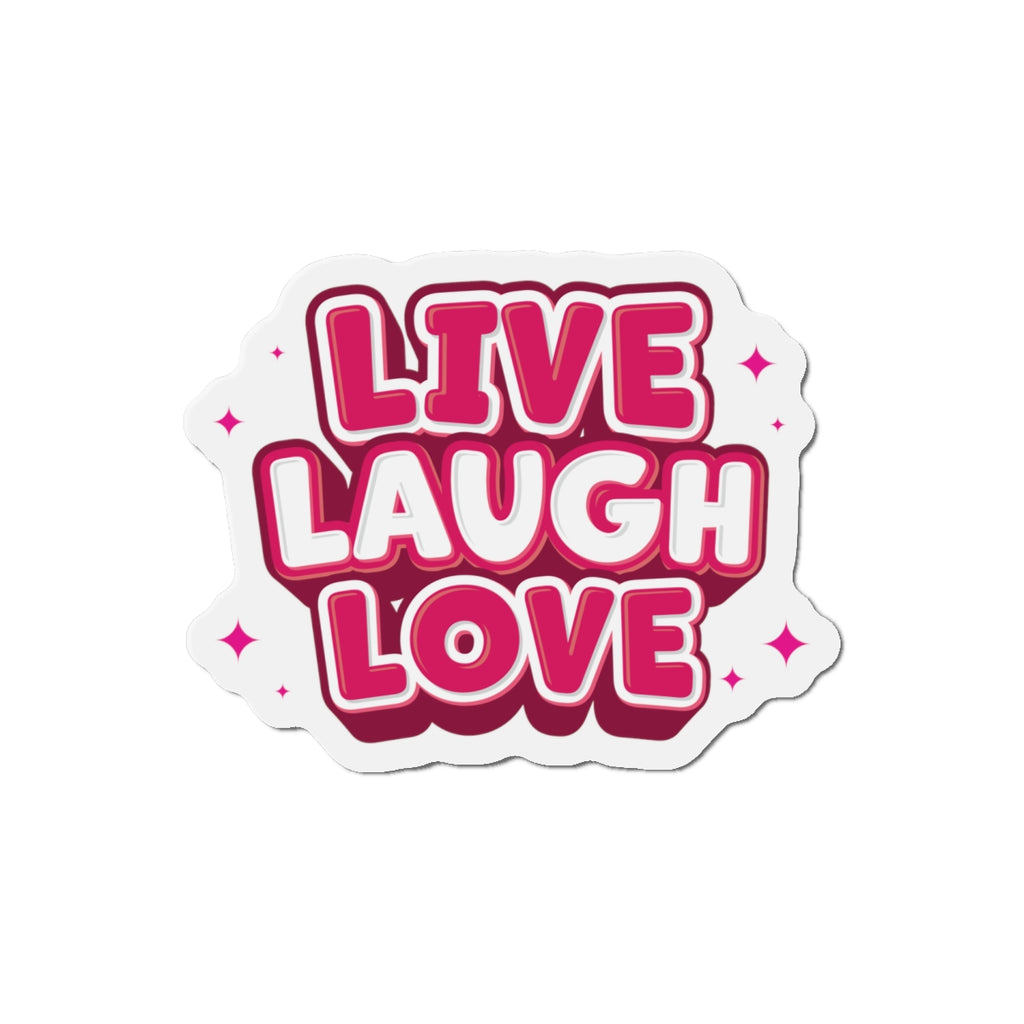 Live Laugh Love Die-Cut Fridge Magnets