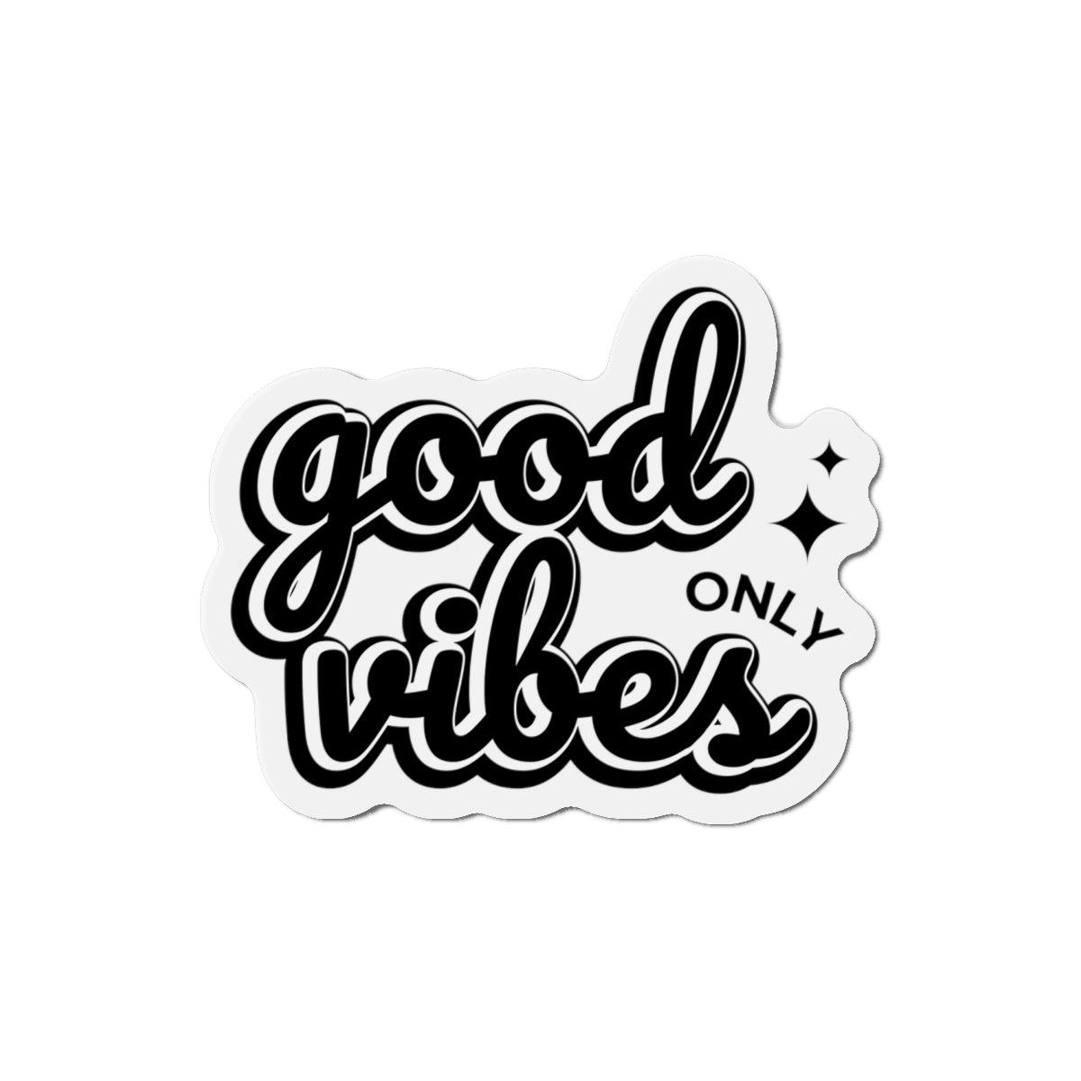 Good Vibes Only Statement Die-Cut Refrigerator Magnets