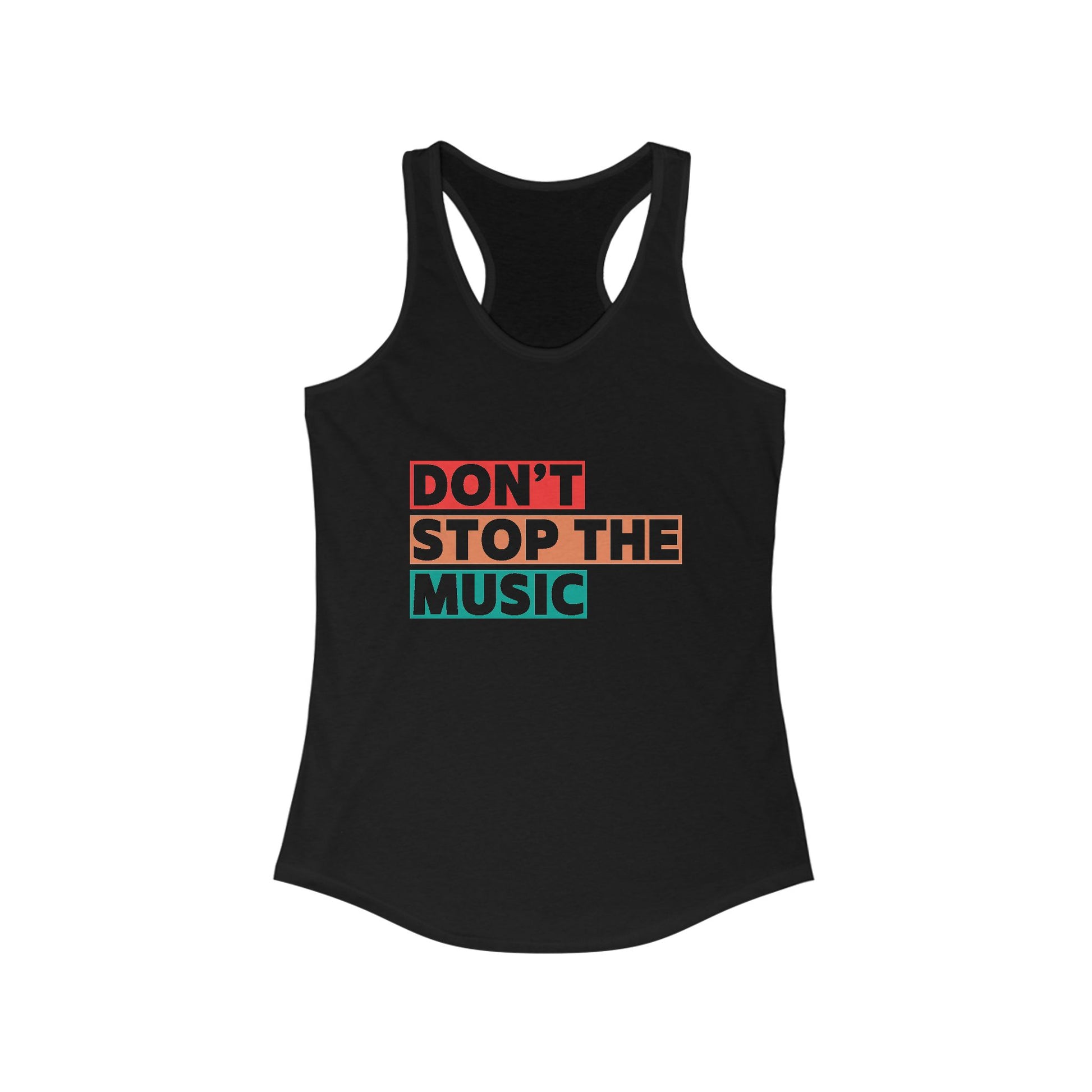 Don't Stop The Music Women's Racerback Statement Tank