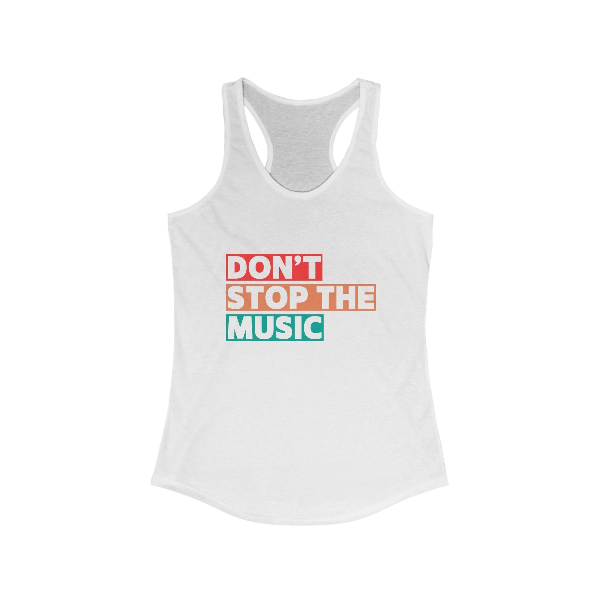 Don't Stop The Music Women's Racerback Statement Tank
