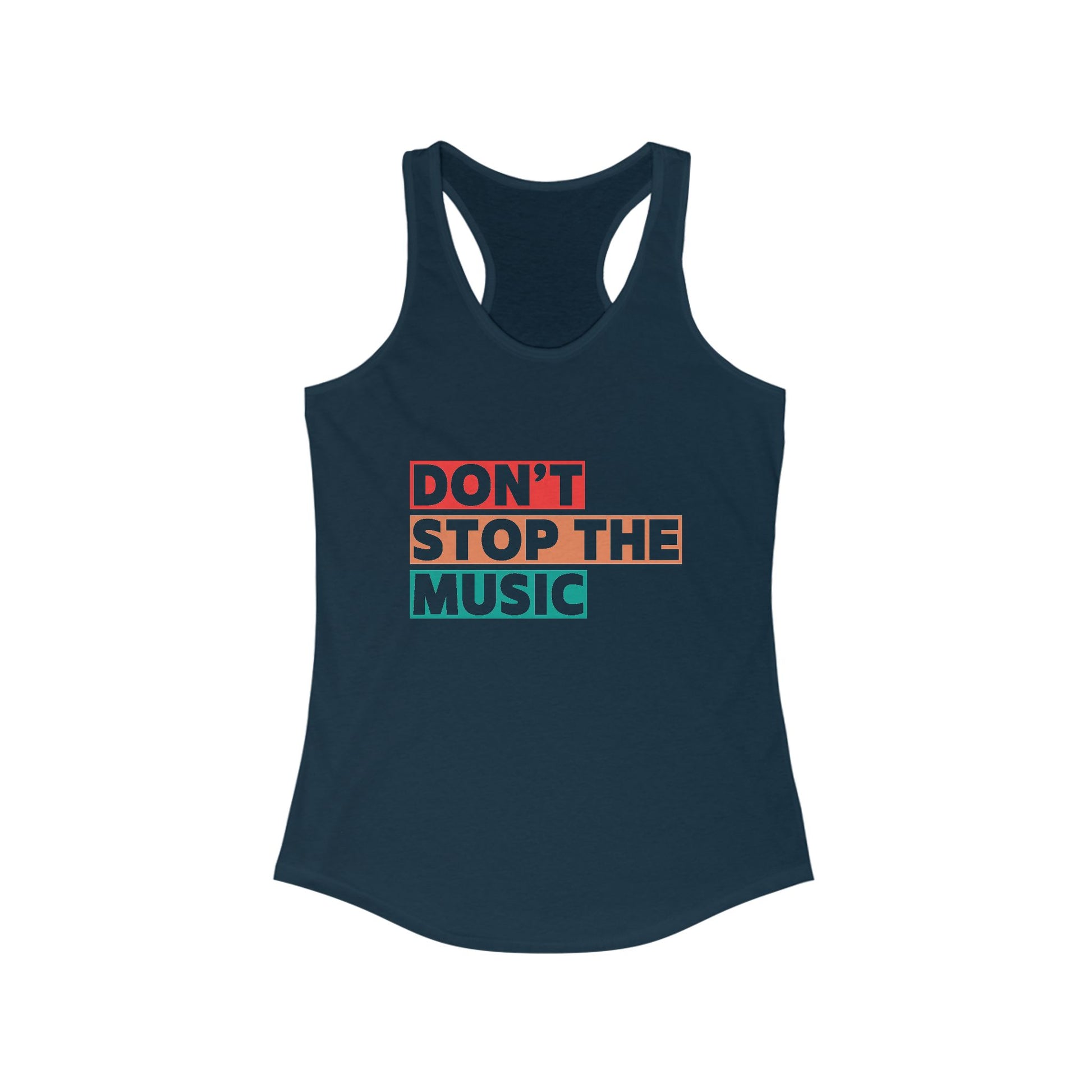 Don't Stop The Music Women's Racerback Statement Tank