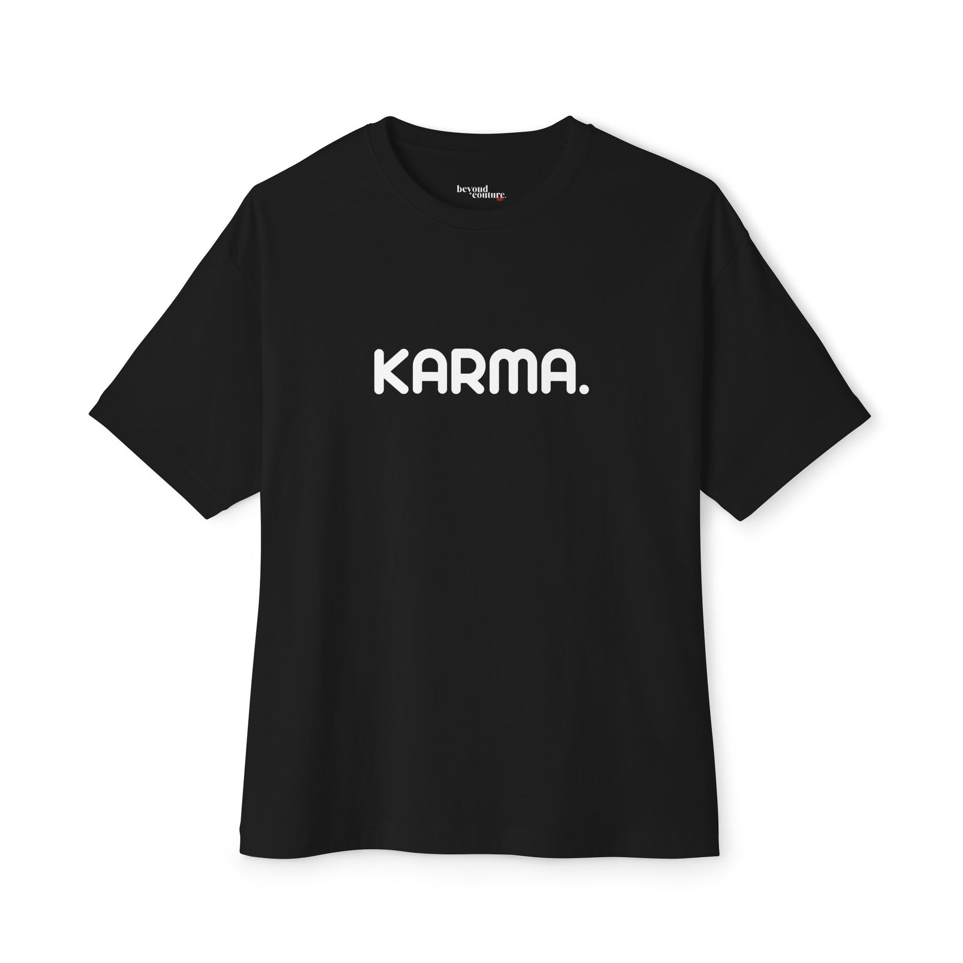 Karma. Statement Unisex Oversized Boxy Tee