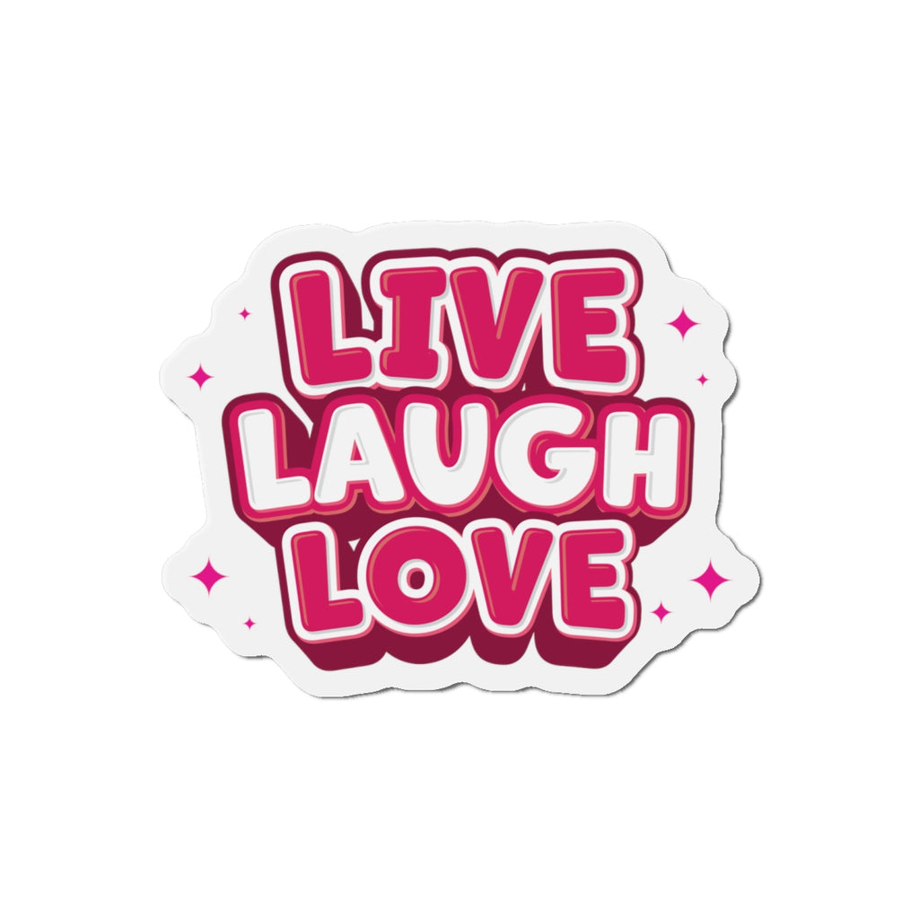 Live Laugh Love Die-Cut Fridge Magnets