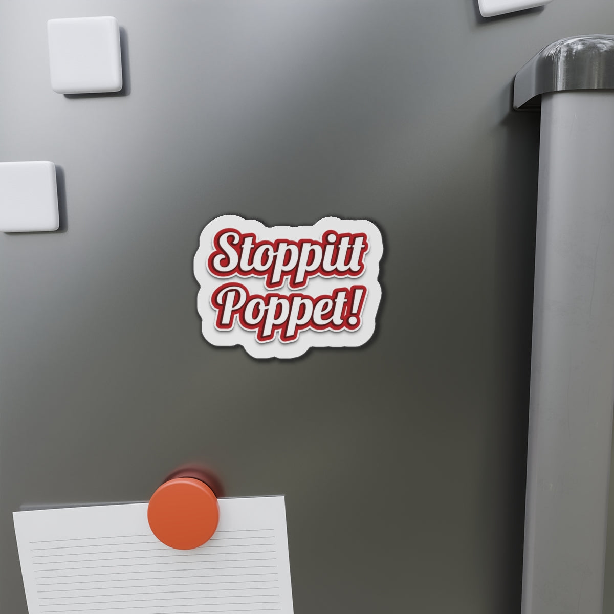 Stoppitt Poppet! Die-Cut Fridge Magnets