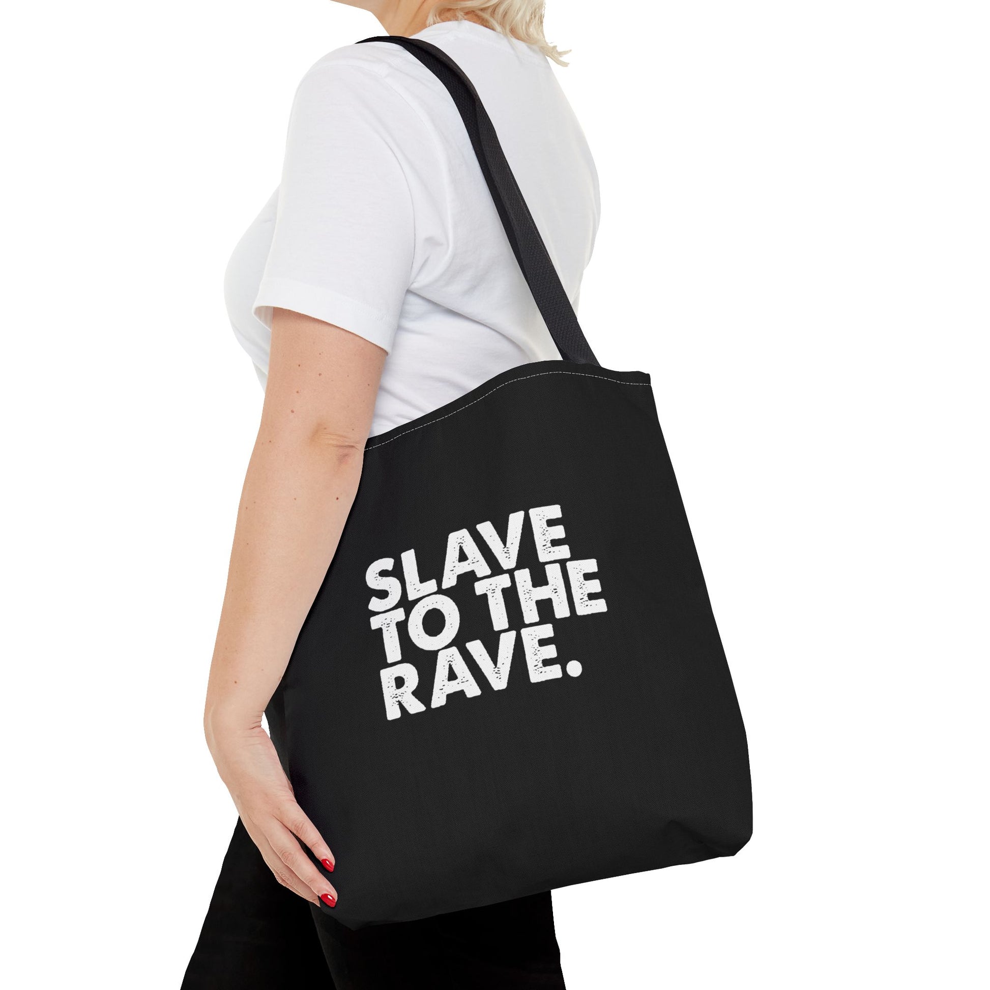 Slave To The Rave Statement Reusable Eco-Friendly Tote Bag