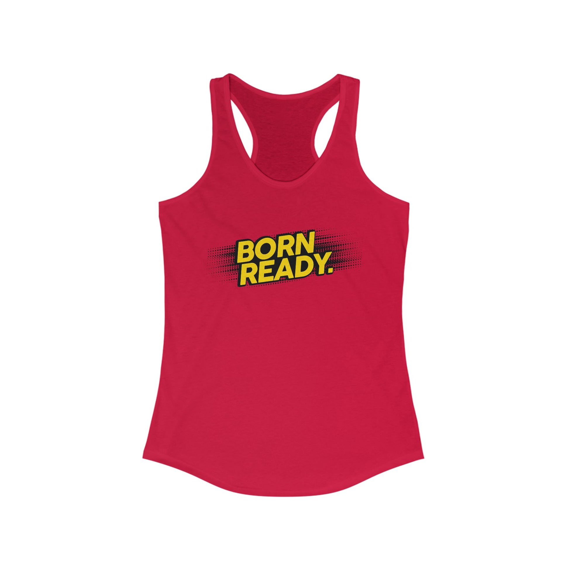 Born Ready Women's Racerback Tank