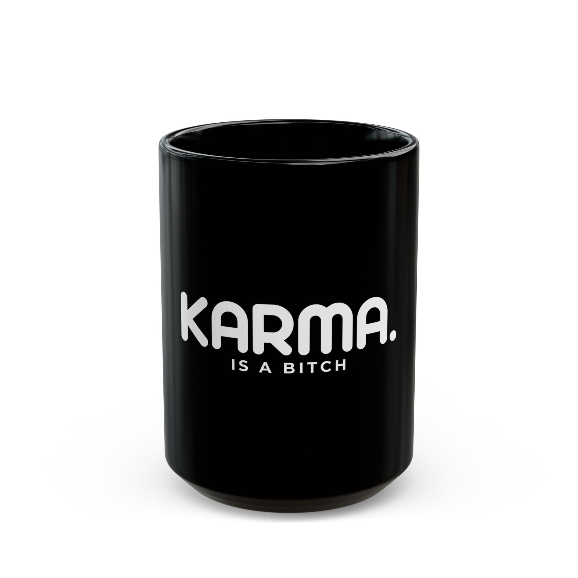 Karma is a Bitch. Black Mug
