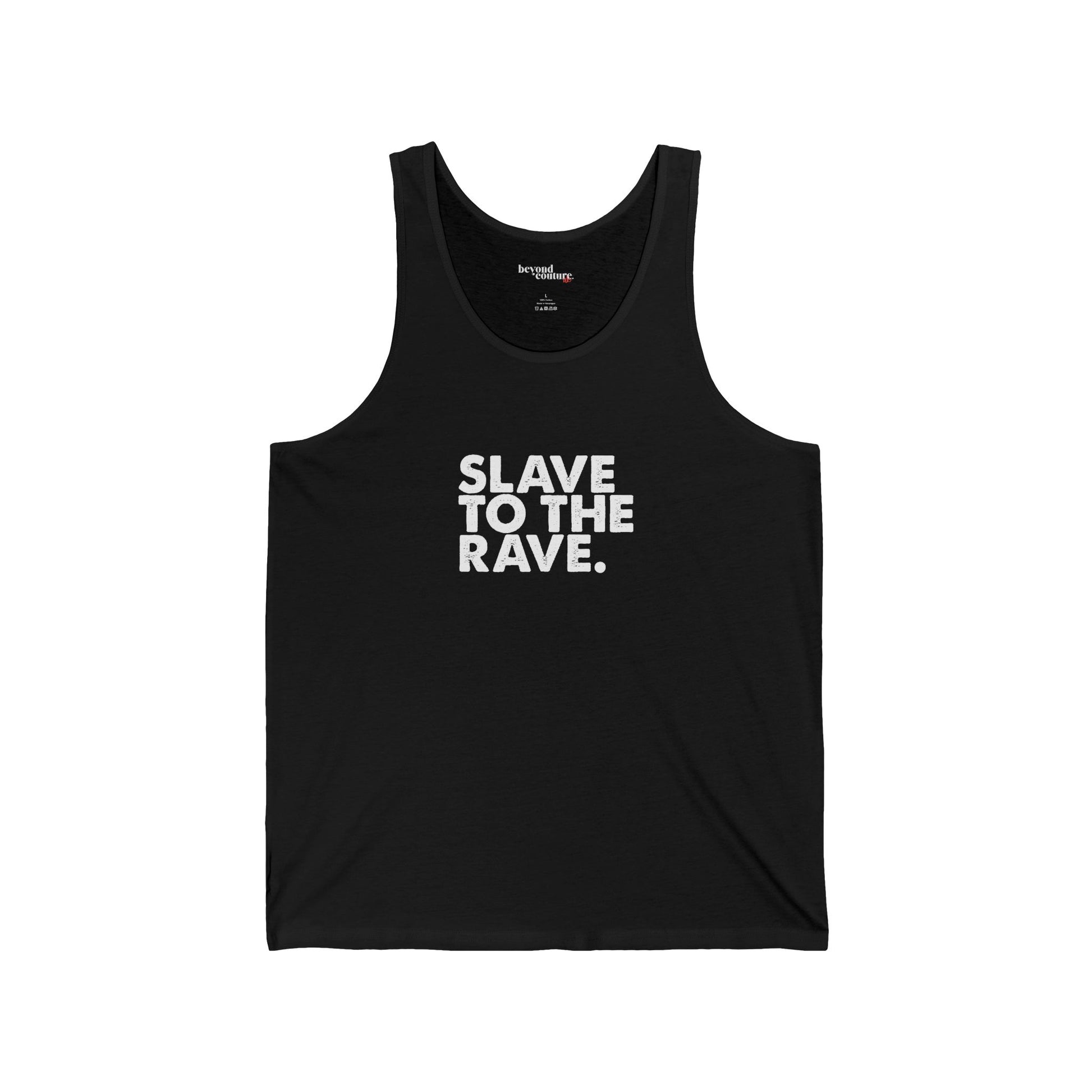 Slave To The Rave Statement Unisex Jersey Tank