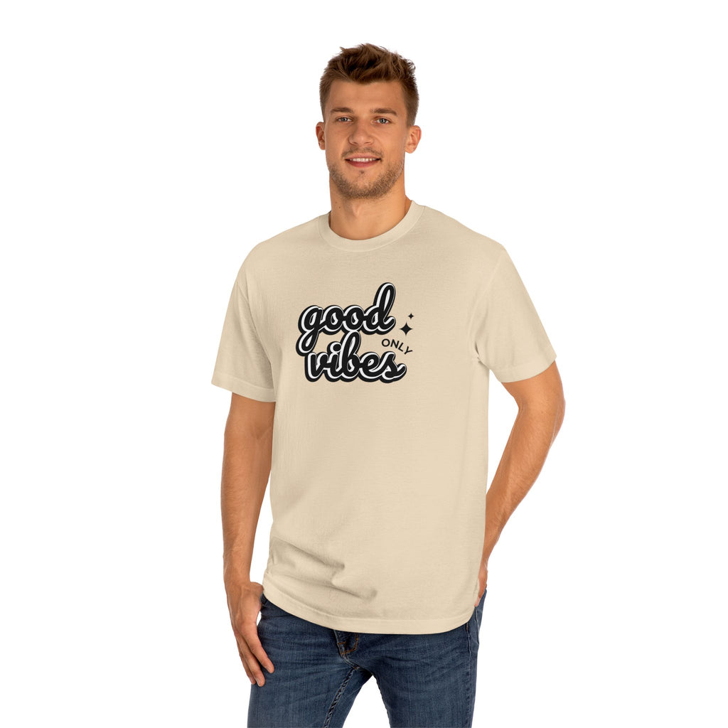Good Vibes Only Unisex Classic Statement Tee