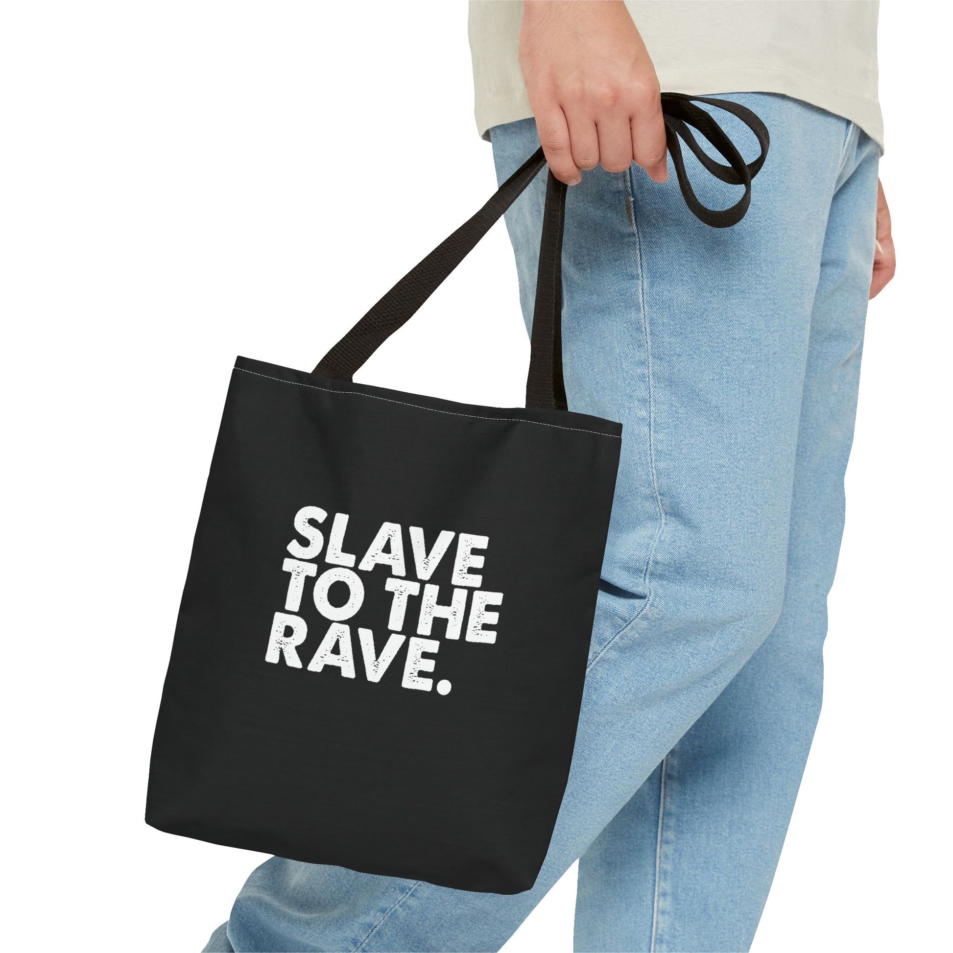Slave To The Rave Statement Reusable Eco-Friendly Tote Bag