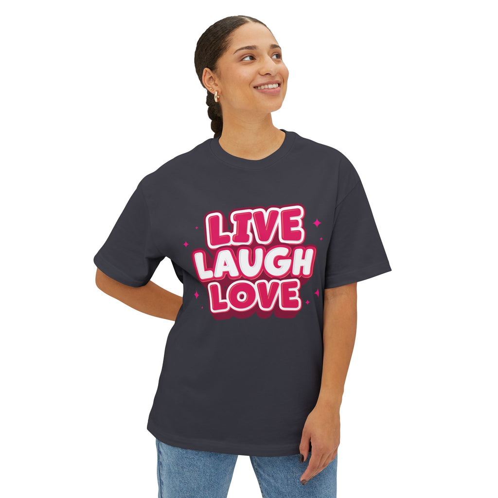 Live Laugh Love Statement Unisex Oversized Boxy Tee