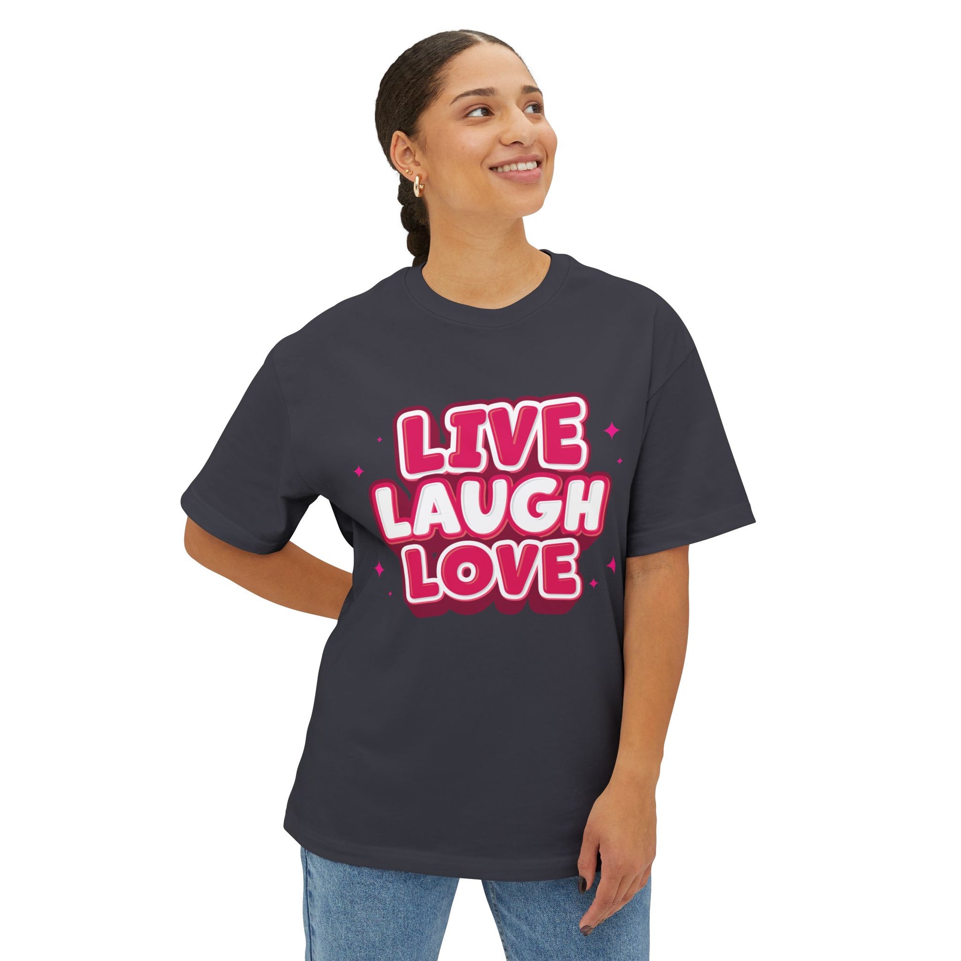 Live Laugh Love Statement Unisex Oversized Boxy Tee