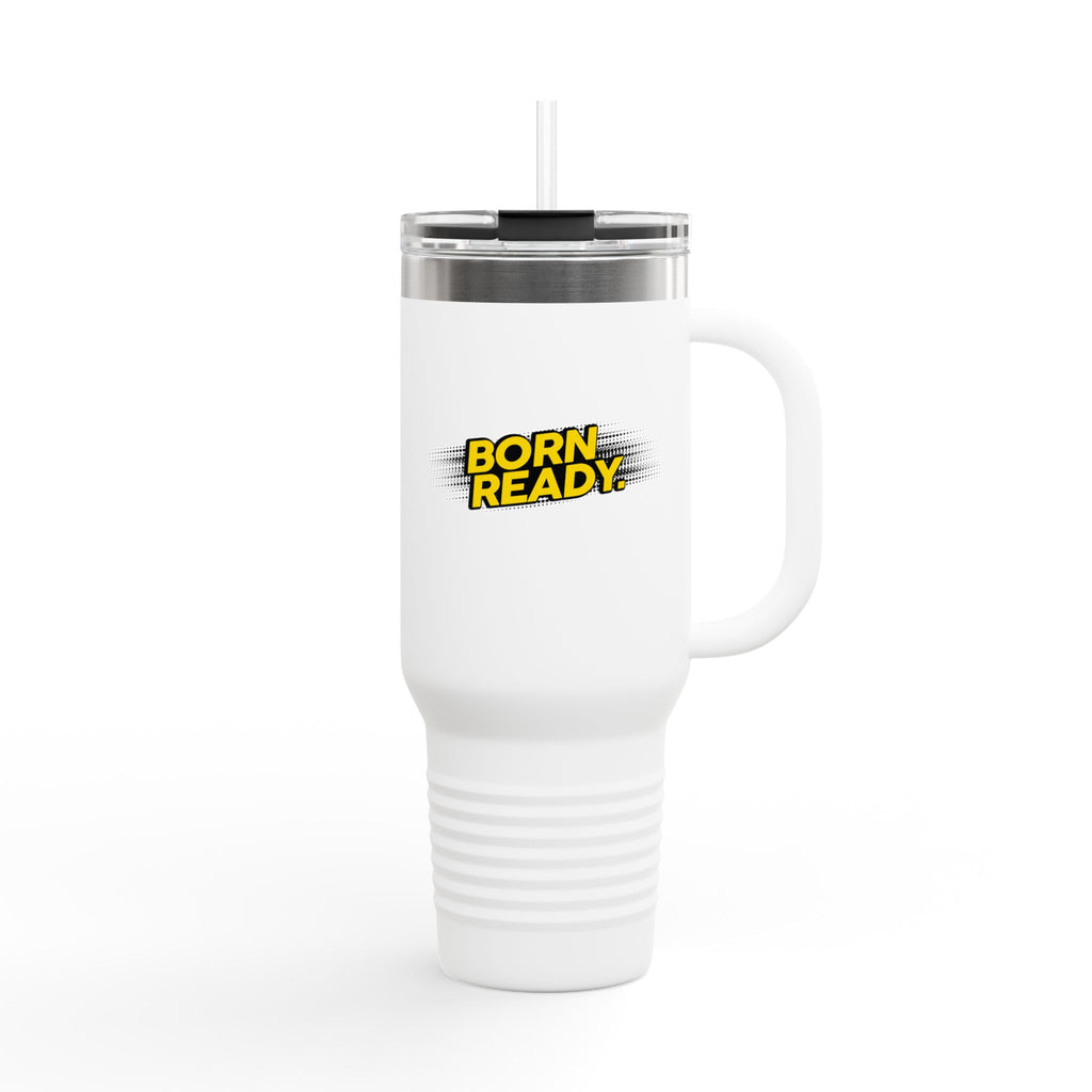 Born Ready Statement 40oz Insulated Travel Mug