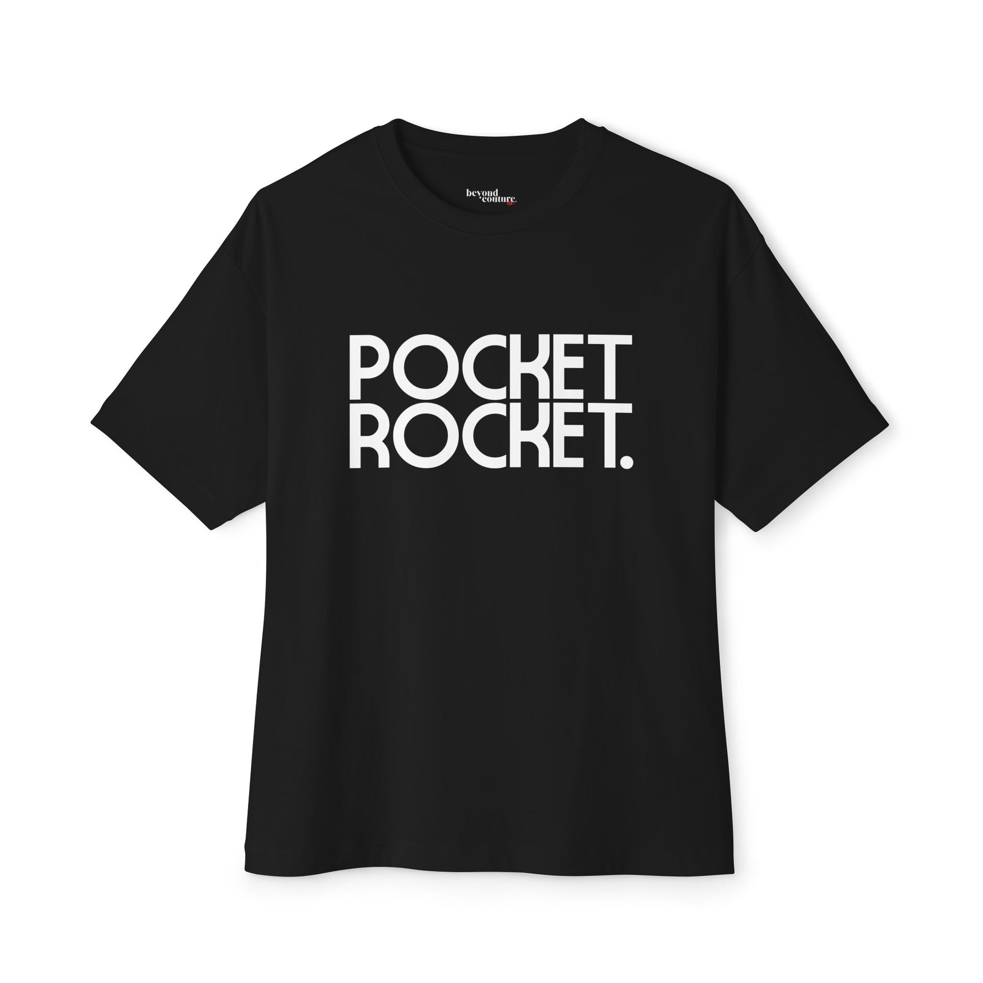 Pocket Rocket - Statement Unisex Oversized Boxy Tee