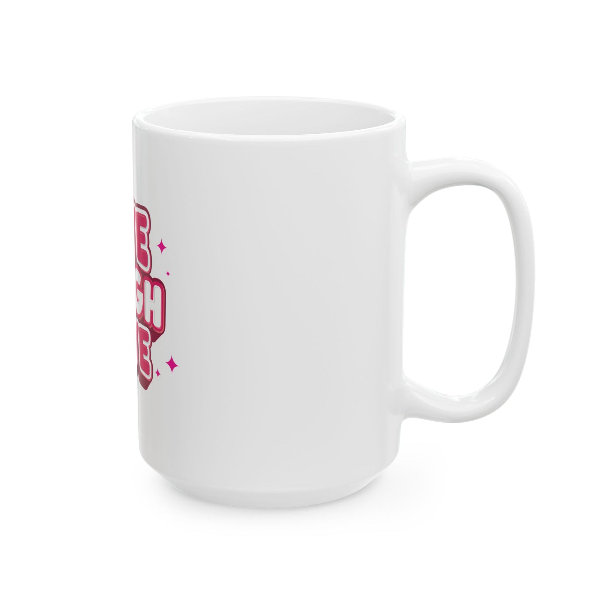 Live Laugh Love Statement Ceramic Mug