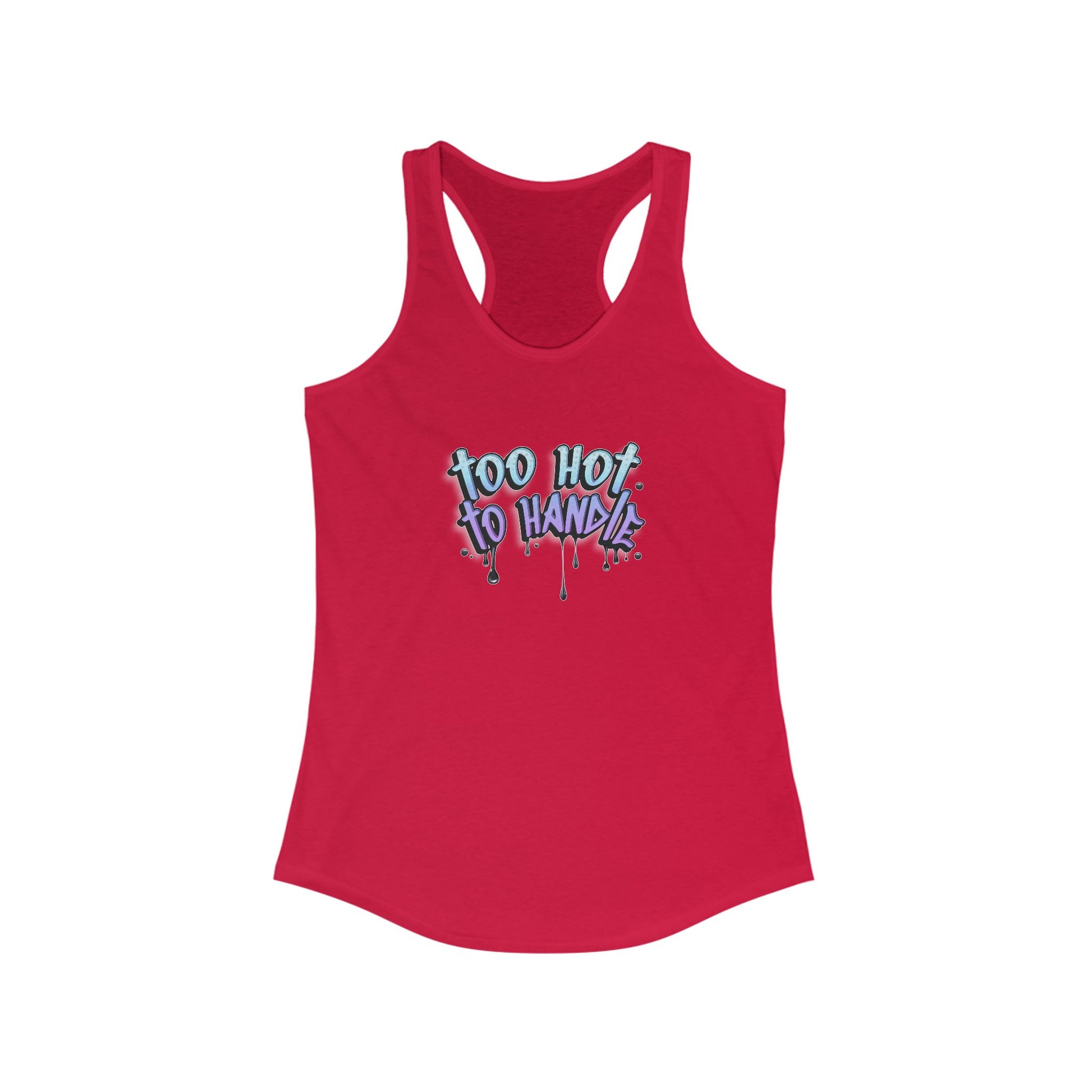 Too Hot to Handle Women's Racerback Statement Tank
