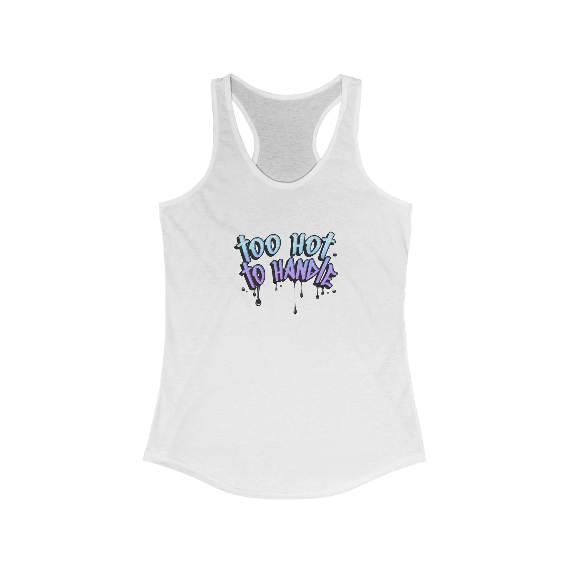 Too Hot to Handle Women's Racerback Statement Tank
