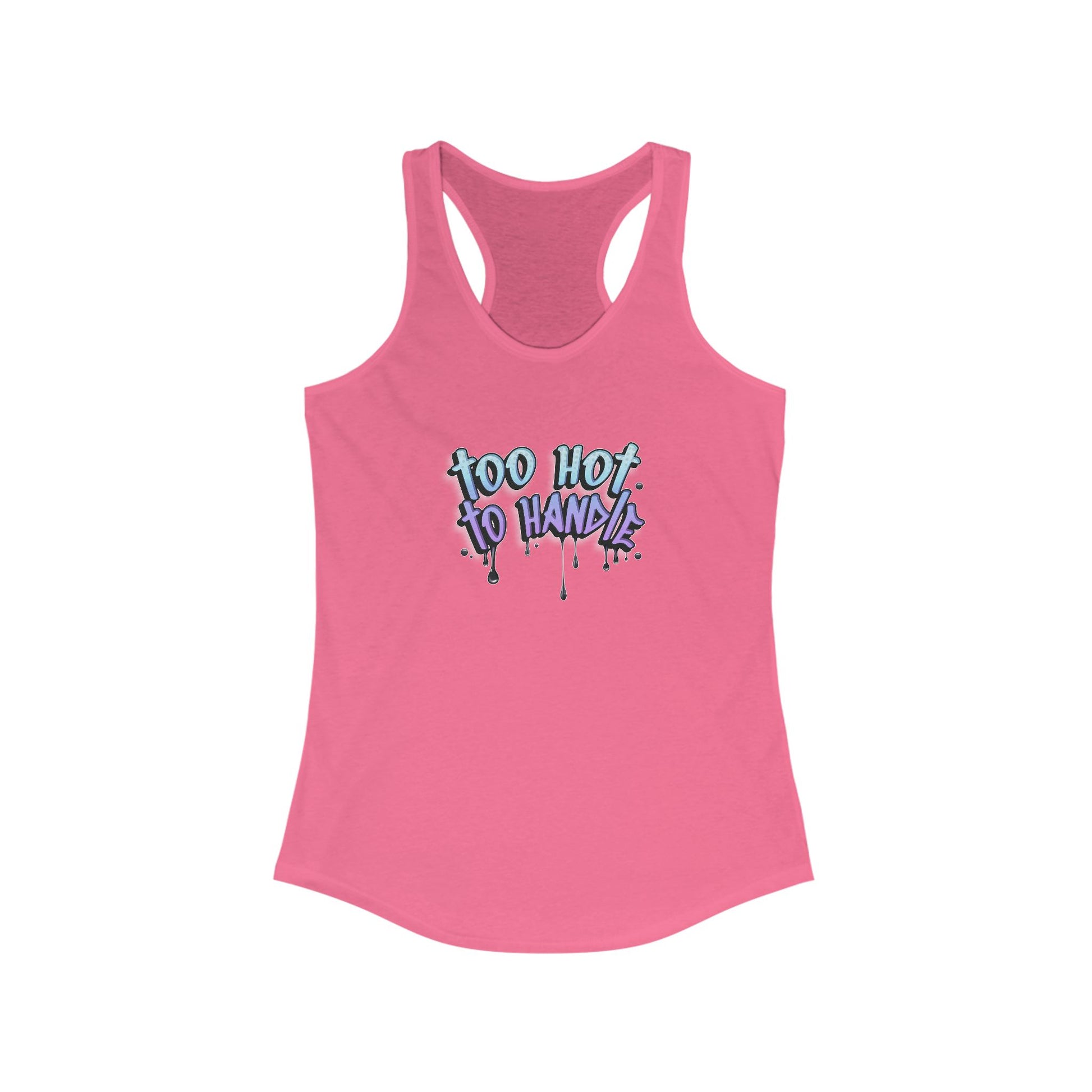 Too Hot to Handle Women's Racerback Statement Tank