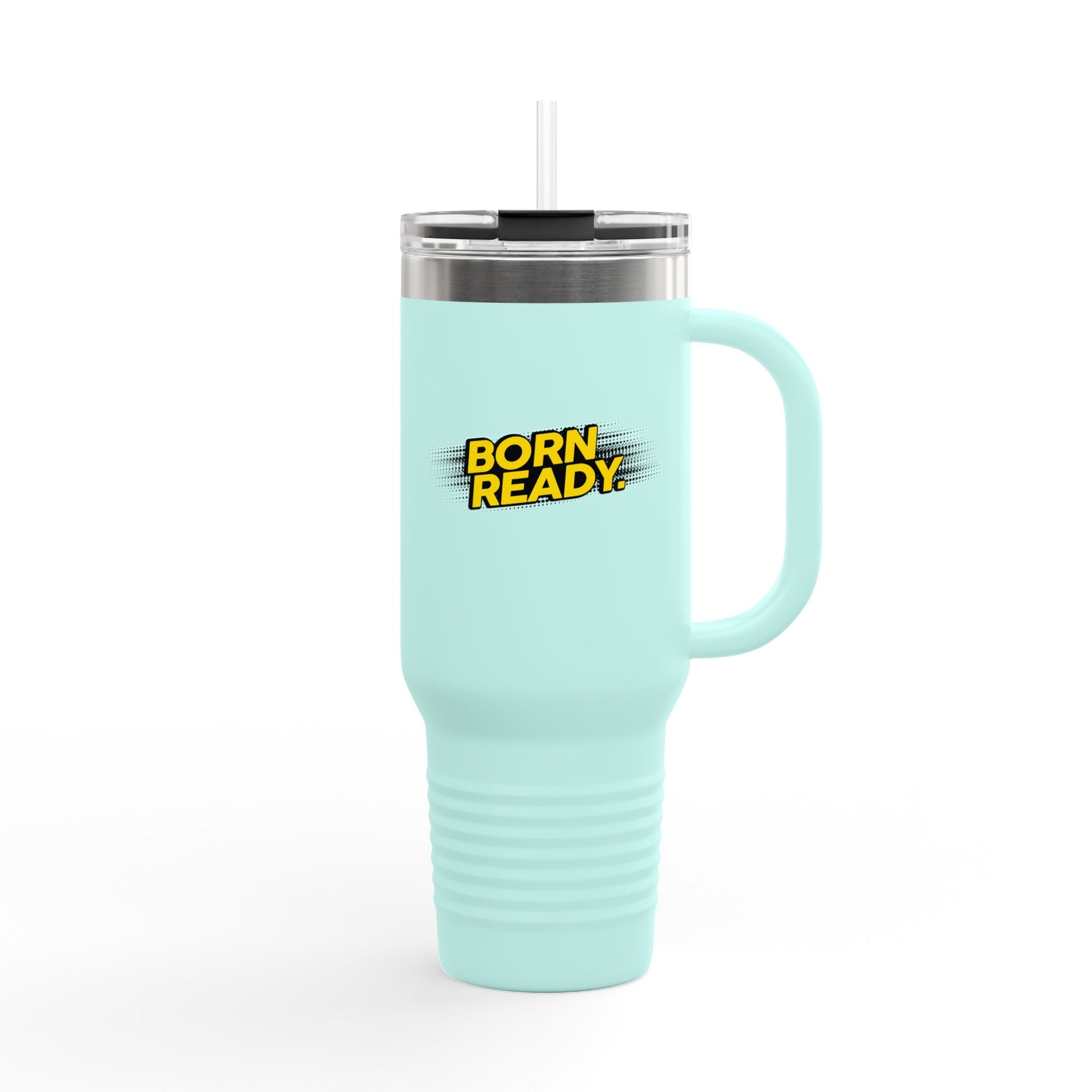 Born Ready Statement 40oz Insulated Travel Mug