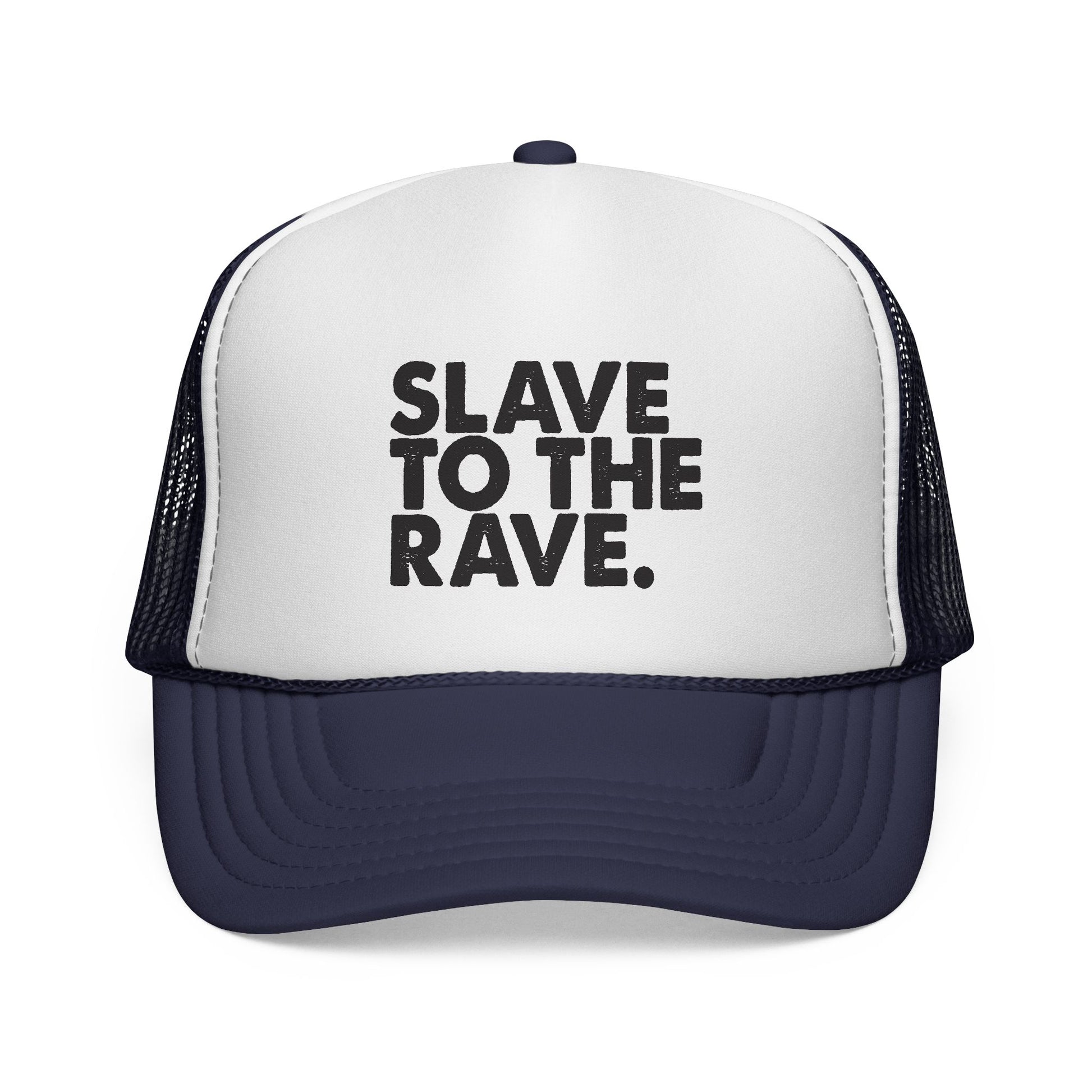 SLAVE TO THE RAVE Trucker Cap