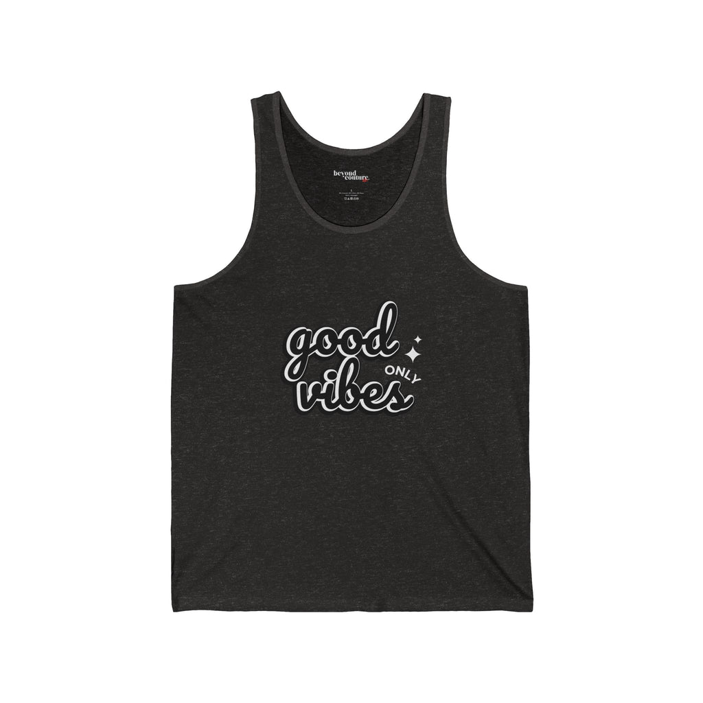 Good Vibes Only Statement Unisex Jersey Tank