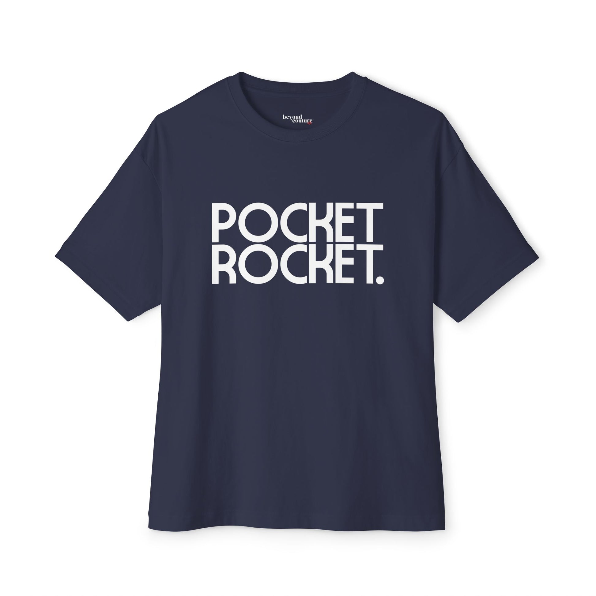 Pocket Rocket - Statement Unisex Oversized Boxy Tee