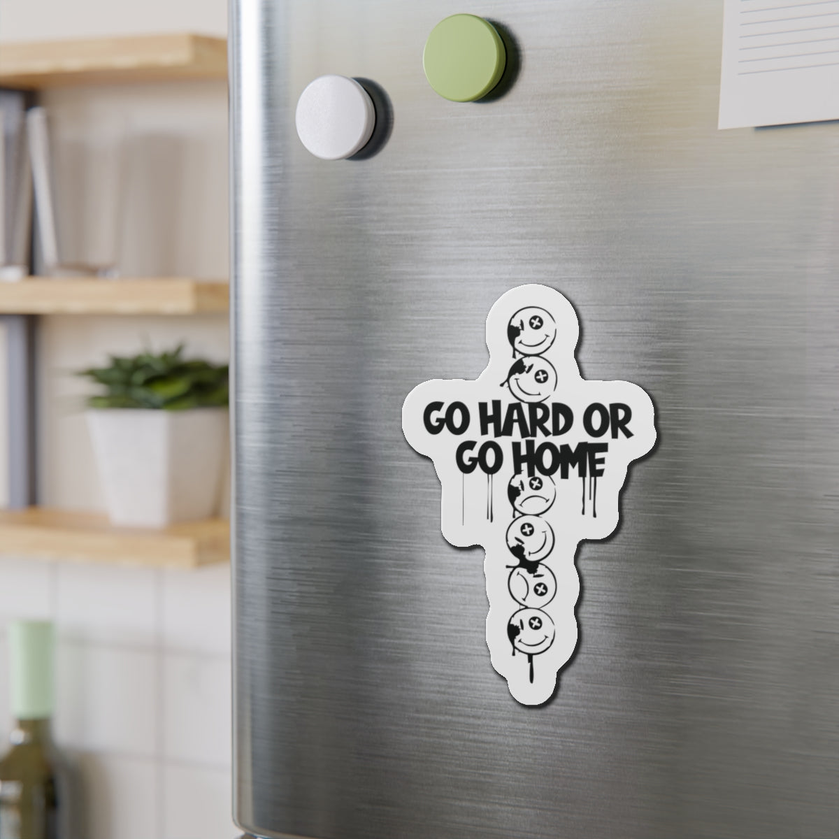 Go Hard Or Go Home Statement Die-Cut Refrigerator Magnets