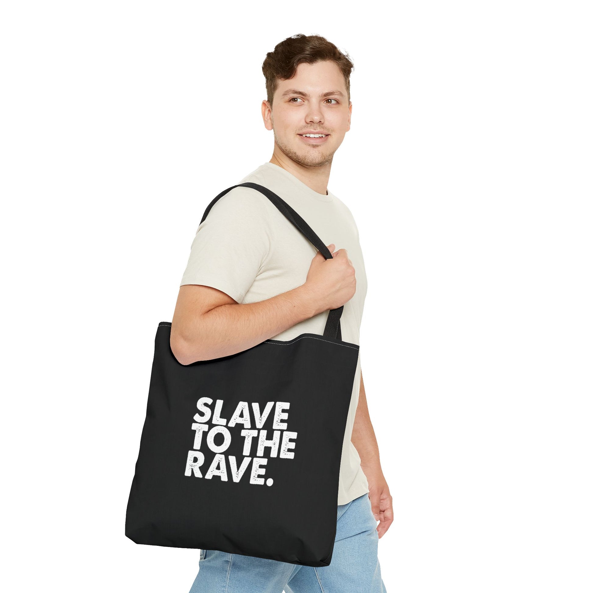 Slave To The Rave Statement Reusable Eco-Friendly Tote Bag