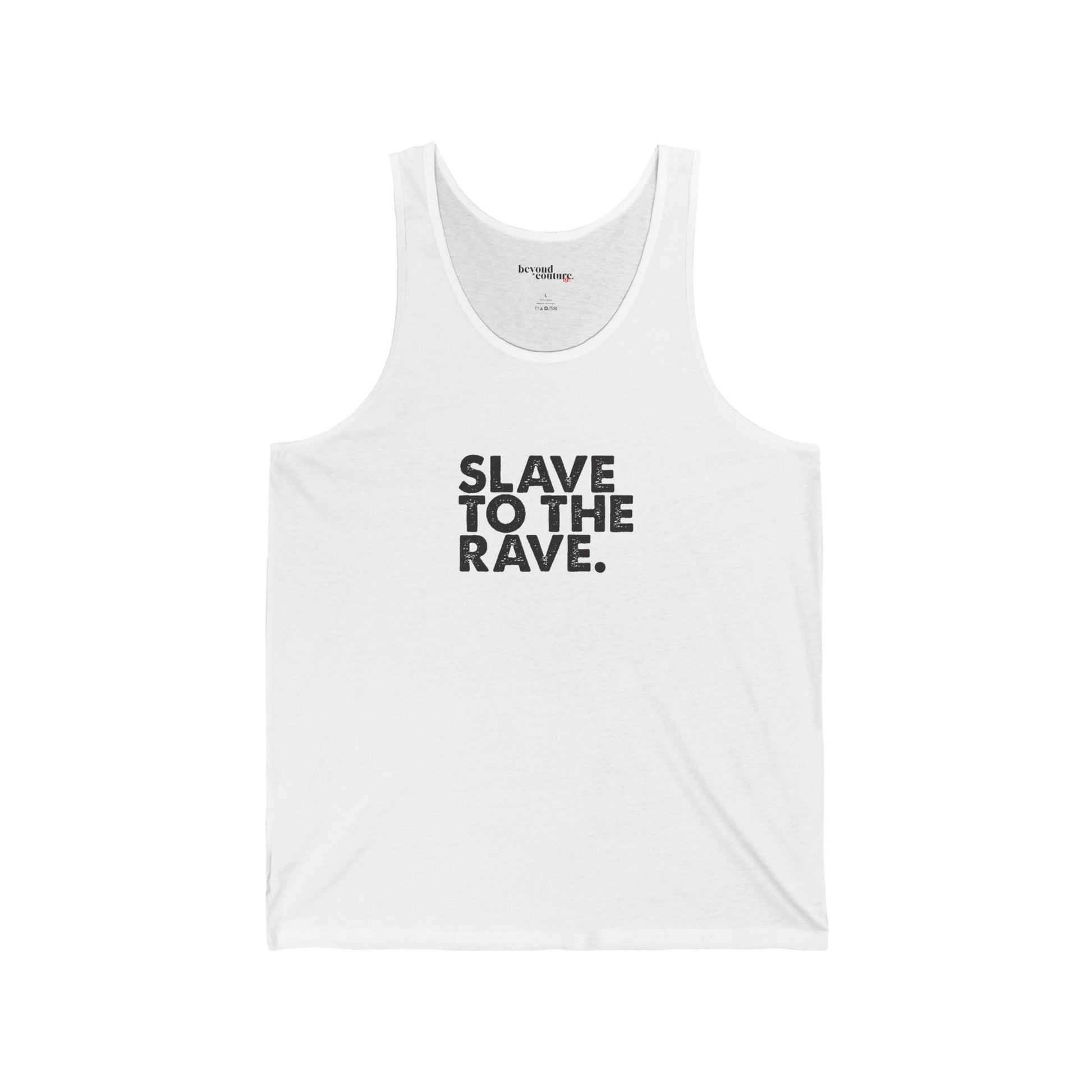 Slave To The Rave Statement Unisex Jersey Tank