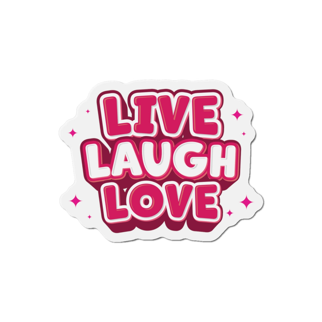 Live Laugh Love Die-Cut Fridge Magnets