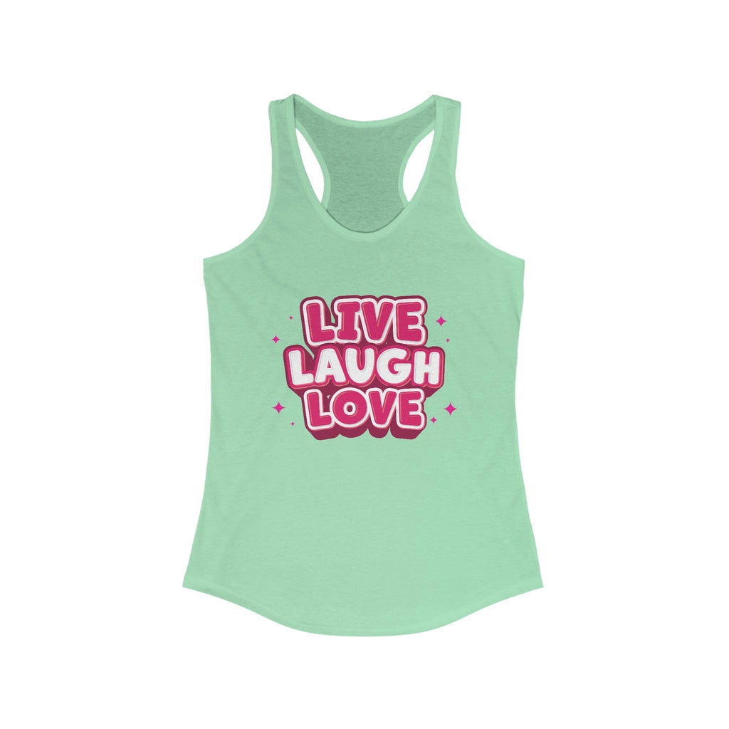 Live Laugh Love Women's Racerback Statement Tank