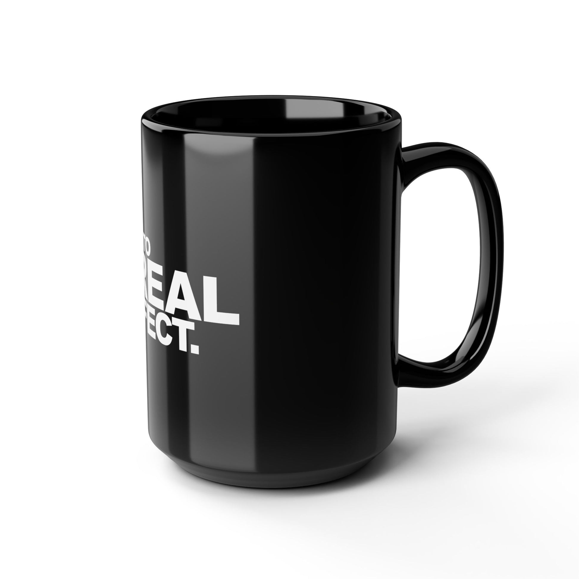 Born To Be Real Not Perfect Statement Black Mug